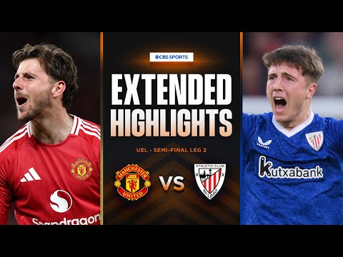 Man. United vs. Athletic Club: Extended Highlights | UEL Semi-final Leg 2 | CBS Sports Golazo
