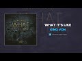 King Von What It S Like AUDIO