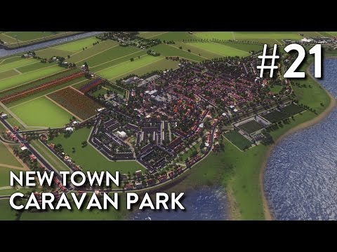 Cities Skylines: Dutch City - Episode 21 - New Town Caravan Park