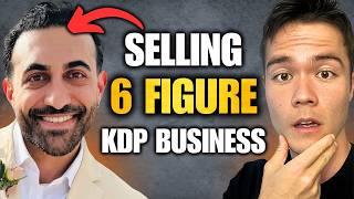 How He Sold His Amazon KDP Business for Six Figures | Success Story