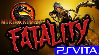 Mortal Kombat - ALL FATALITIES - PS Vita