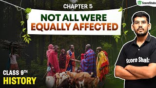Not All Were Equally Affected | Class 9 SST (History) Chapter 5 - Detailed Explanation