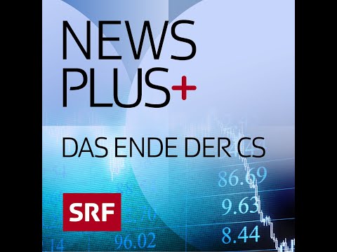 Das Ende der Credit Suisse (2/5): Donnerstag, 16. März | News Plus Hintergründe | Podcast | SRF