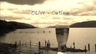 Olive - Outlaw