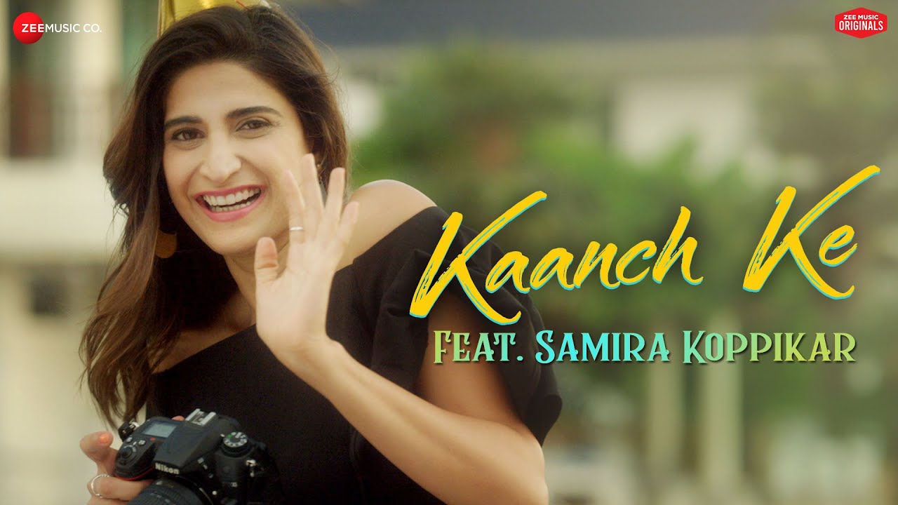 Kaanch Ke Lyrics  | Kaanch Ke | Samira Koppikar | Samira Koppikar