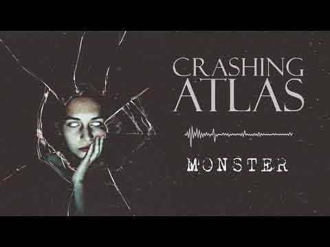 Crashing Atlas - "Monster"