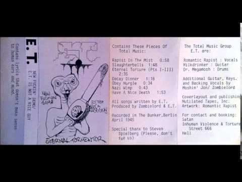 ET - New Fuckin' Demo / E.T. Is Not a Nice Guy - Full demo 1988