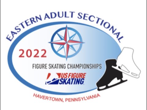 2022 Adult Eastern Sectional Figure Skating Championships