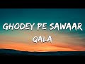 Ghodey Pe Sawaar Lyrics - Qala