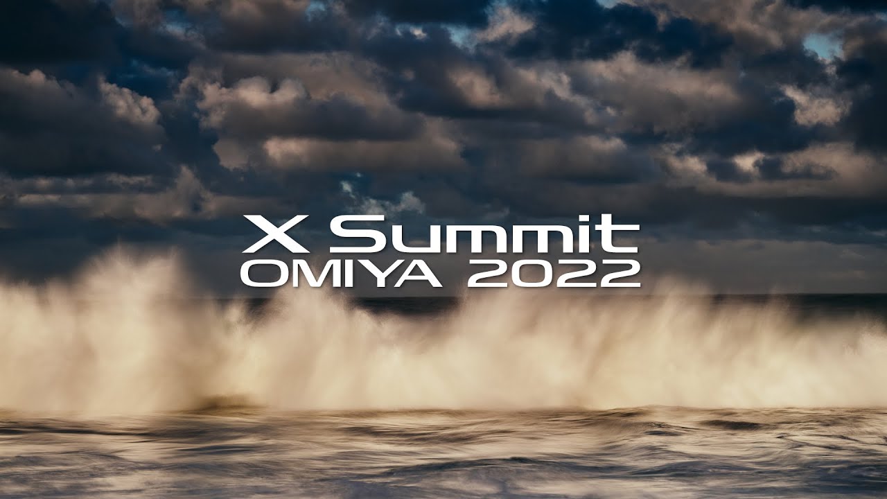 X Summit OMIYA 2022/ FUJIFILM - YouTube