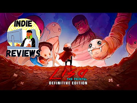 Lisa: The Painful - Definitive Edition Review| A Satisfying Pain