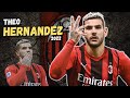 THEO HERNANDEZ Skills Goals 2022 Milan