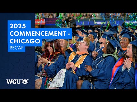 Recap - WGU 2025 Chicago Commencement