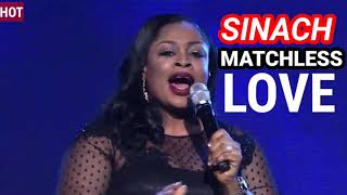SINACH MATCHLESS LOVE