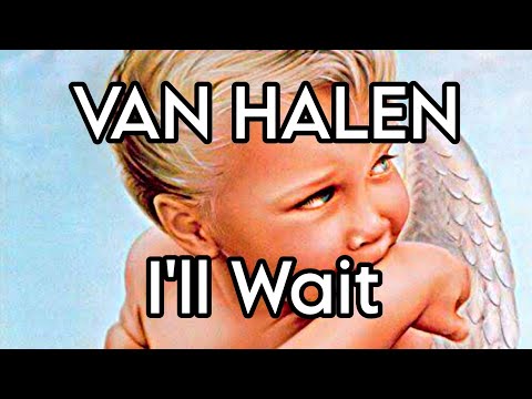 VAN HALEN - I'll Wait (Lyric Video)