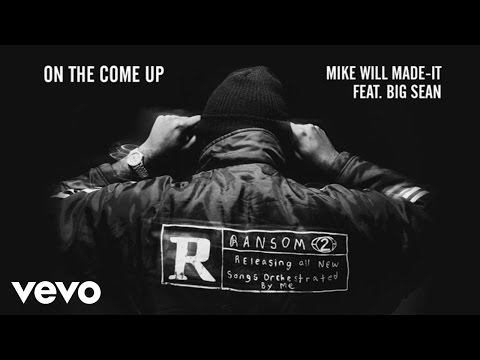 Mike WiLL Made-It - On The Come Up (Audio) ft. Big Sean