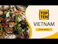Top 10 Best Restaurants To Visit In Vietnam English
