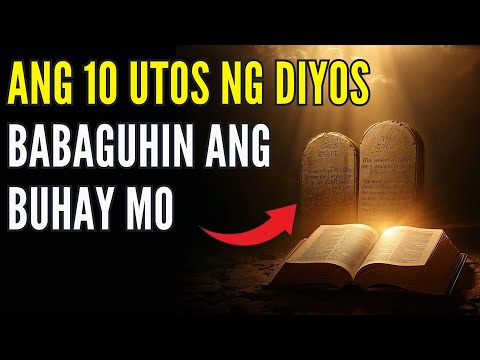Ang Sampung Utos ng Diyos: Paliwanag at Aral  - Bible Study para sa mga Pilipinong Kristiyano