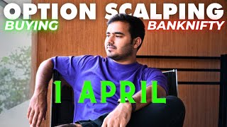 Live Intraday Trading || Scalping Nifty Banknifty option || 1APRIL || #banknifty #nifty