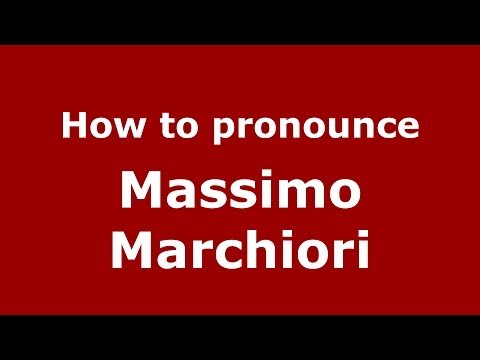 How to pronounce Massimo Marchiori (Italian/Italy) - PronounceNames.com