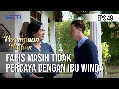 PEREMPUAN PILIHAN - Faris Masih Tidak Percaya Dengan Ibu Winda