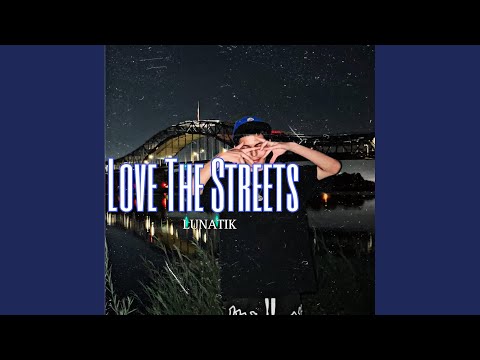 Love The Streets
