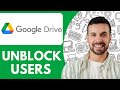 How To Unblock Users On Google Drive 2025 NEW METHOD
