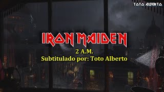 Iron Maiden - 2 A.M. [Subtitulos al Español / Lyrics]