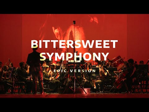 Bittersweet Symphony ( EPIC VERSION)