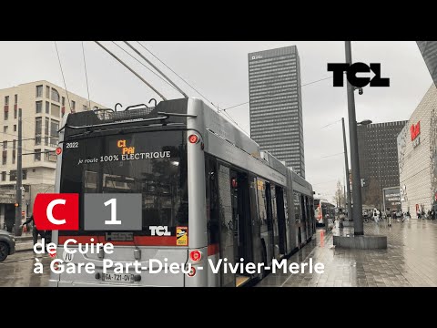 TCL - Voyage à Bord de la ligne C1 de Cuire à Gare Part-Dieu en Hess LighTram 19