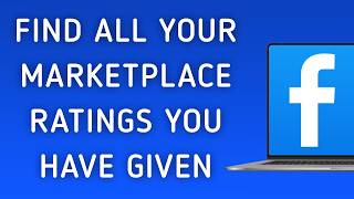 How To Find All Your Marketplace Ratings You Have Given On Facebook App On PC (New Update)