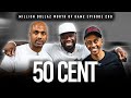 50 CENT MILLION DOLLAZ WORTH OF GAME EPISODE 289