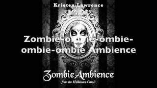 Kristen Lawrence - Zombie Ambience - lyrics