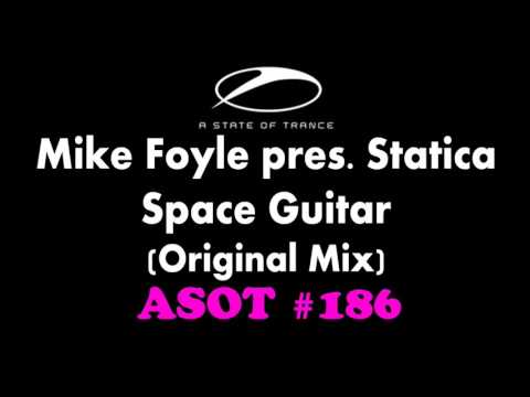 Mike Foyle pres. Statica - Space Guitar (Original Mix)