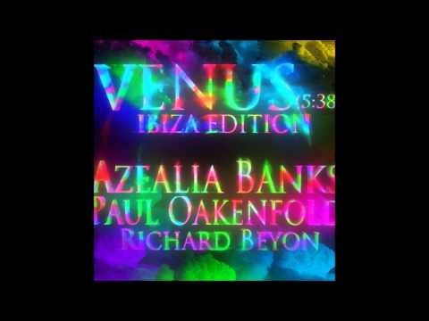 AZEALIA BANKS - VENUS (IBIZA EDITION)