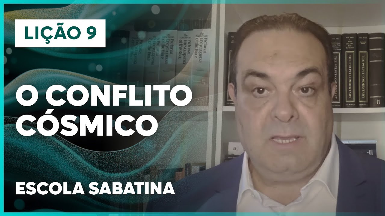 LIÇÃO 9 ESCOLA SABATINA 2025 | O Conflito Cósmico