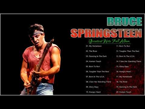 Bruce Springsteen 2022 Full Album - Greatest Hits - Dancing In The Dark, Tougher Than The Rest