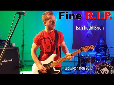 Fine R.I.P. - Isch hadd Brieh (Ludwigshafen 2017) | STALLUDIO