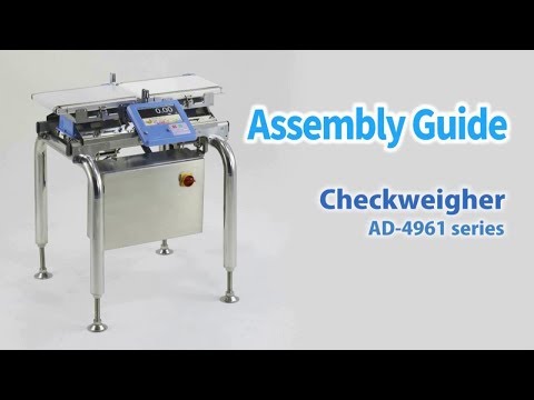 
Assembly Guide for AD-4961 Series Checkweigher