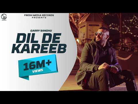 Dil De Kareeb | Garry Sandhu ( Full Video ) | Avex Dhillon | Latest Punjabi New Song 2018