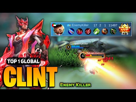 Clint Best 2023 [ Clint Top 1 Global Gameplay ] Enemy Killer - Mobile Legends