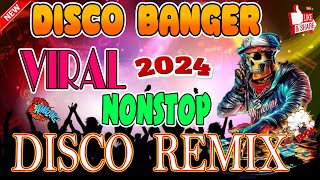 🇵🇭  NEW 3📀Disco Banger remix nonstop 2024