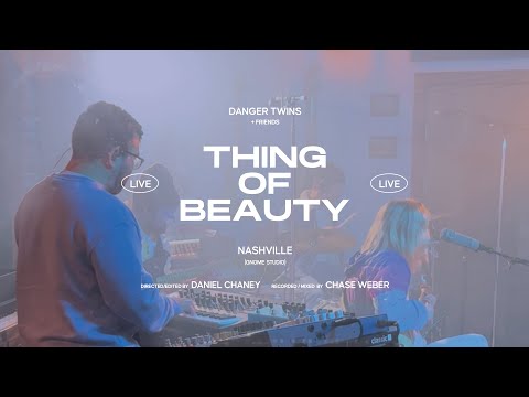 Thing of Beauty by Danger Twins (Official Live Performance)