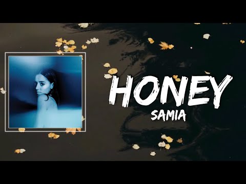 Samia - Honey Lyrics
