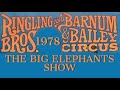 The Big Elephants Show Williams Buckles Woodcock Ringling Bros And Barnum Bayley 1978
