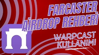 Farcaster Airdrop Rehberi | Warpcast ve Degenchain