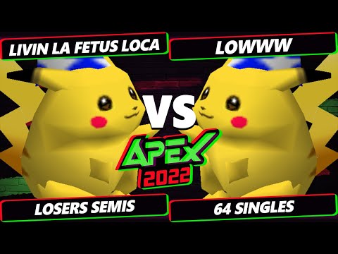 Apex 2022 Losers Semis - Livin La Fetus Loca (Kirby, Pikachu) Vs Lowww (Pikachu) Smash 64 Tournament