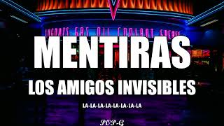 Mentiras (letra) - Los Amigos Invisibles