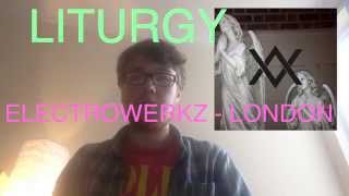 Liturgy - Electrowerkz, London Review