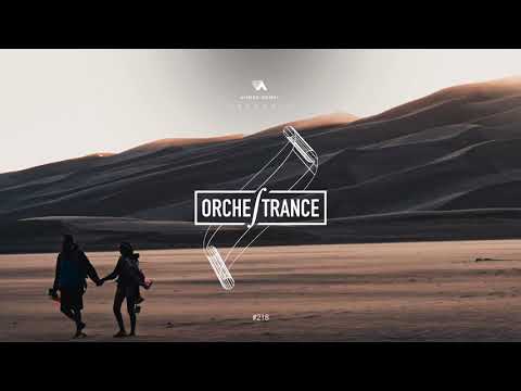 Ahmed Romel - Orchestrance 218 [26-1-2018]